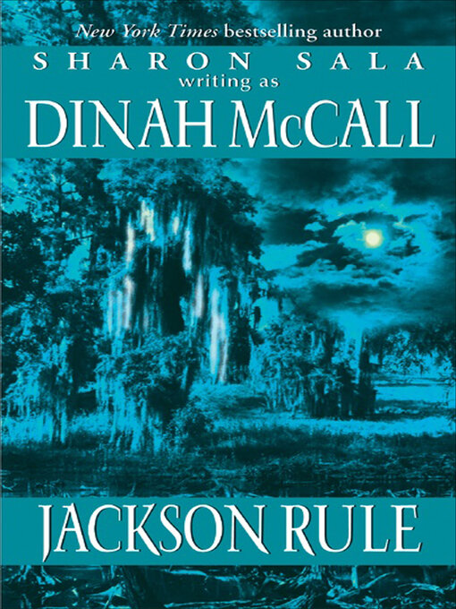 Title details for Jackson Rule by Dinah McCall - Available